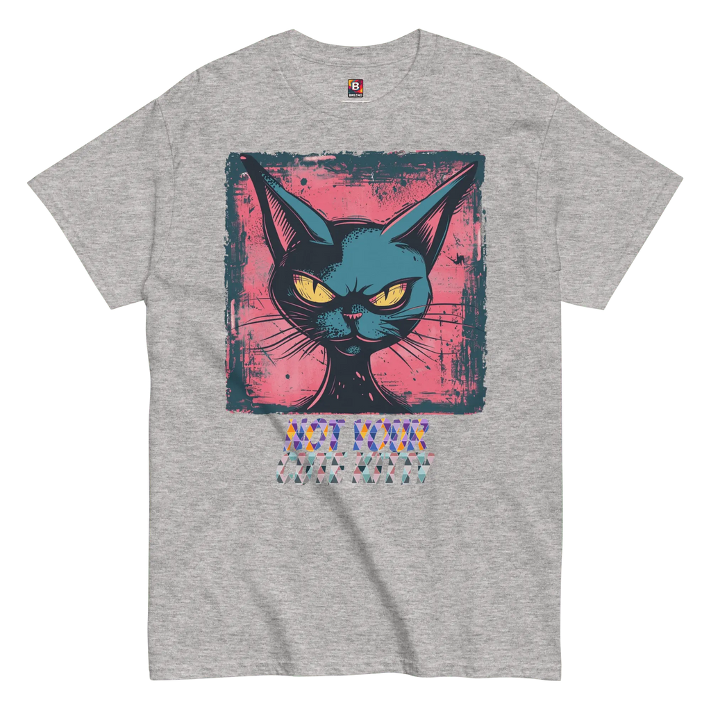 Not Your Cute Kitty - Freches Katzen T-Shirt für Damen & Herren | Lustig, stylisch und auffällig von Brezno 